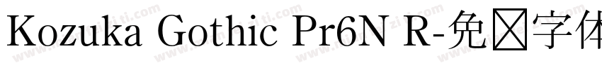 Kozuka Gothic Pr6N R字体转换
